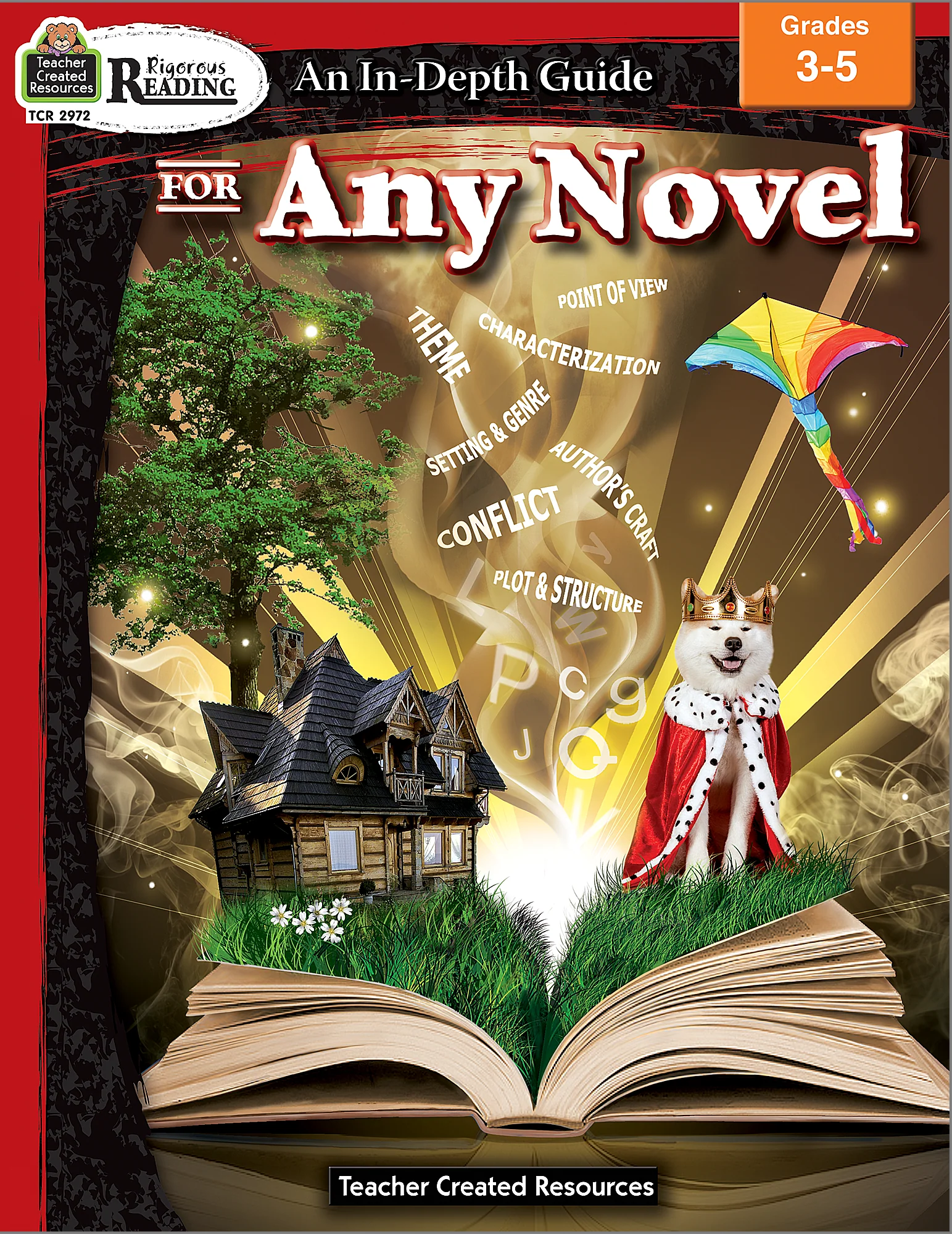 Rigorous Reading: An In-Depth Guide for Any Novel (Gr. 3β5)
